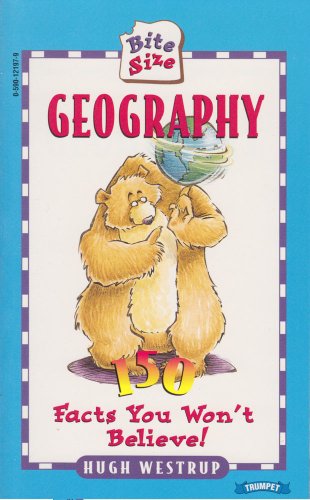 Imagen de archivo de Bite Size Geography: 150 Facts You Won't Believe! a la venta por GloryBe Books & Ephemera, LLC