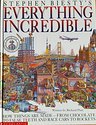 Beispielbild fr Stephen Biesty's Everything Incredible : How Things Are Made - From Chocolates to False Teeth and Race Cars to Rockets zum Verkauf von Better World Books