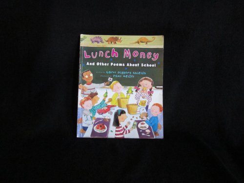 Stock image for Lunch Money and Other Poems About School for sale by HPB-Emerald
