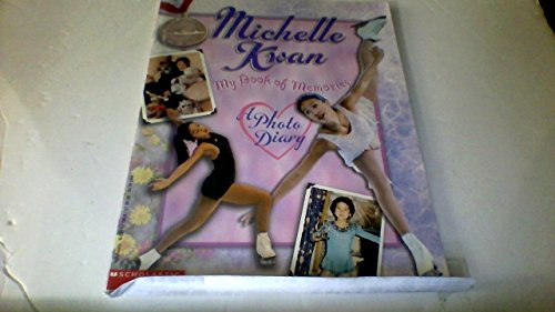 Beispielbild fr Michelle Kwan: My Book of Memories: A Photo Diary zum Verkauf von Better World Books