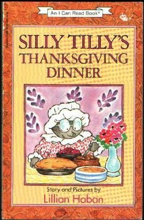 Imagen de archivo de Silly Tilly's Thanksgiving Dinner (I Can Read Books) a la venta por SecondSale