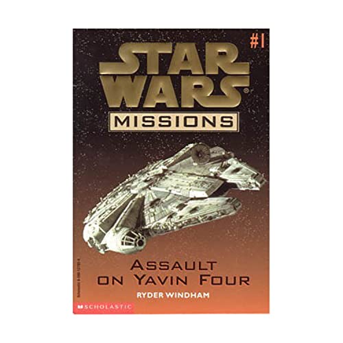 Beispielbild fr Star Wars Missions: Assault on Yavin Four (Missions #1) zum Verkauf von Better World Books