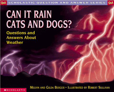 Imagen de archivo de Can It Rain Cats and Dogs?: Questions and Answers About Weather (Question and Answer) a la venta por SecondSale