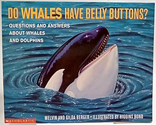 DO WHALES HAVE BELLY BUTTONS: QU - Berger, Melvin