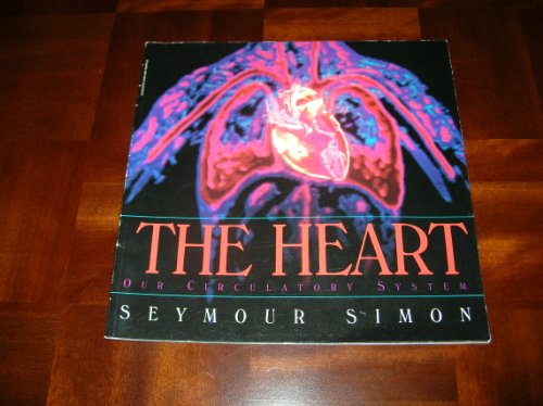 Stock image for The Heart: Our Circulatory System for sale by Better World Books
