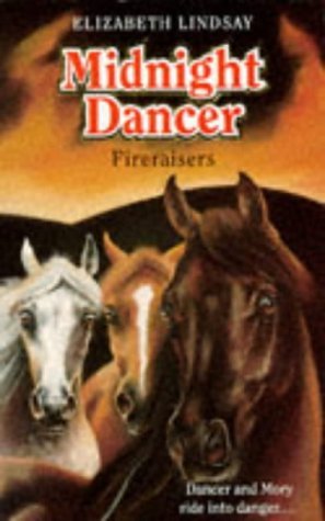 9780590131063: Midnight Dancer: Fireraisers Bk.4 (Hippo Animal)
