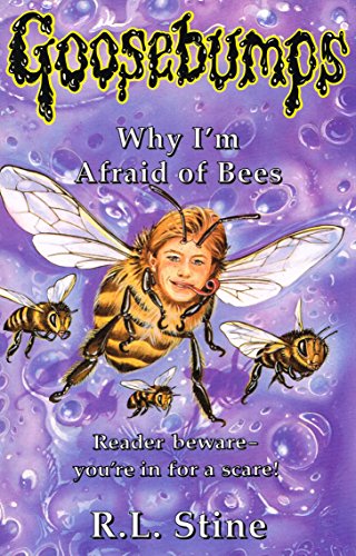 Why I'm Afraid of Bees (9780590131131) by R. L. Stine