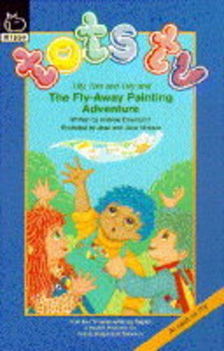 9780590131988: "Tots TV" and the Fly-away Painting Adventure ("Tots TV" Story Books)