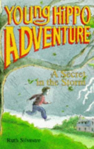 Stock image for The Secret in the Storm (Young Hippo Adventure S.) for sale by AwesomeBooks
