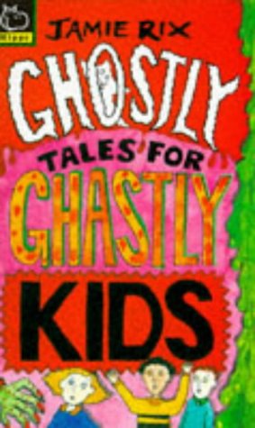 Stock image for Ghostly Tales for Ghastly Kids (Hippo Fantasy) for sale by ThriftBooks-Atlanta