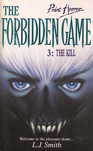 The Kill (The Forbidden Game, #3) by L.J. Smith