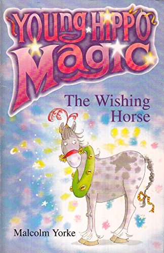 Stock image for The Wishing Horse (Young Hippo Magic S.) for sale by WorldofBooks