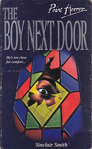 The Boy Next Door (Point Horror) - Sinclair Smith