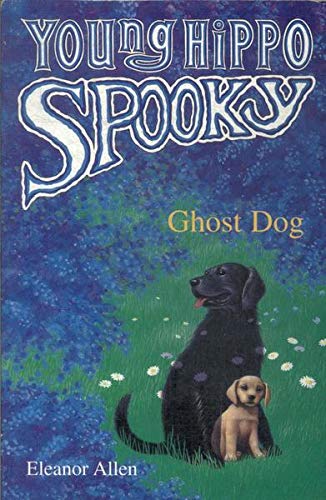 Stock image for Ghost Dog (Young Hippo Spooky) for sale by GF Books, Inc.