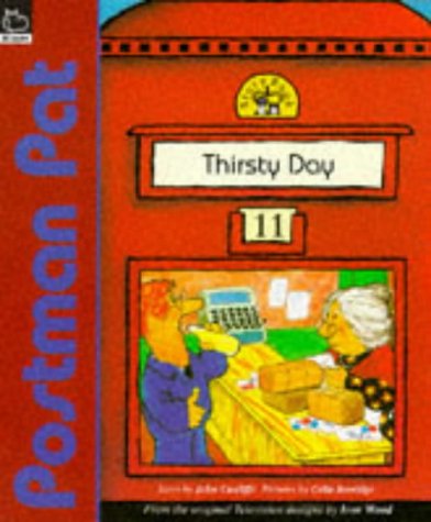 Stock image for The Thirsty Day: No. 11 (Postman Pat Story Books) for sale by WorldofBooks