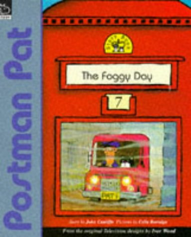The Foggy Day (Postman Pat Story Books) (9780590134521) by Cunliffe, John