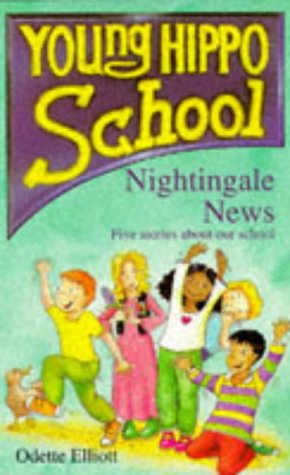 Imagen de archivo de Nightingale News: 5 Stories About Our School (Young Hippo School) a la venta por Brit Books
