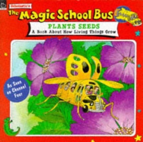 Imagen de archivo de The Magic School Bus Plants Seeds (Magic School Bus TV Tie-ins S.) a la venta por WorldofBooks