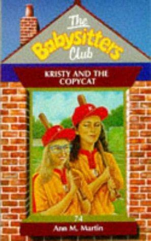 9780590136556: Kristy and the Copycat: No. 74 (Babysitters Club)