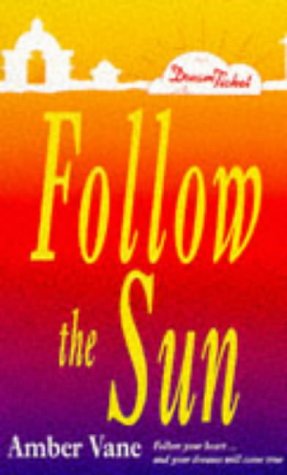 Beispielbild fr Follow the Sun: No. 3 (Point Romance: Dream Ticket S.) zum Verkauf von WorldofBooks