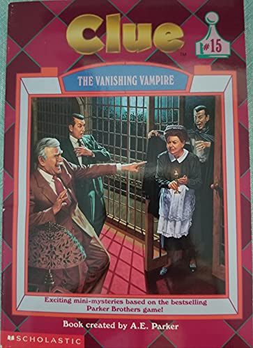 The Vanishing Vampire Clue (Clue Books) (9780590137423) by Jacks, Marie; Parker, A. E.