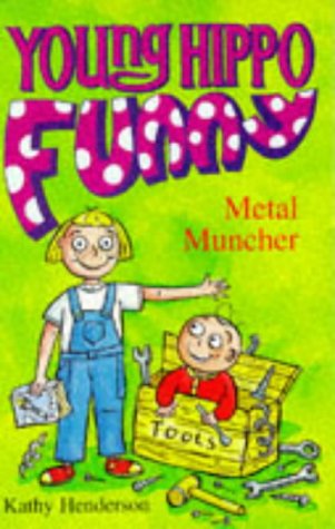 Imagen de archivo de Metal Muncher (Hippo funny) a la venta por AwesomeBooks