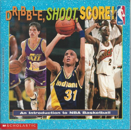 Imagen de archivo de Dribble, Shoot, Score! a la venta por BooksRun