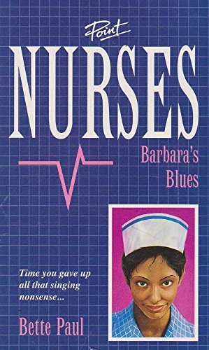 Stock image for Barbara's Blues: Bk. 6 (Point Nurses S.) for sale by WorldofBooks