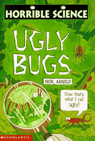 9780590138581: Ugly Bugs (Horrible Science)
