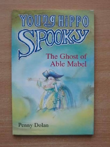 Stock image for The Ghost of Able Mabel (Young Hippo Spooky S.) for sale by WorldofBooks
