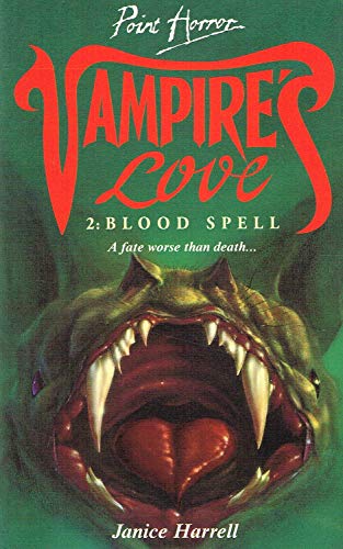 Stock image for Blood Spell (Point Horror Vampire's Love S.) for sale by AwesomeBooks
