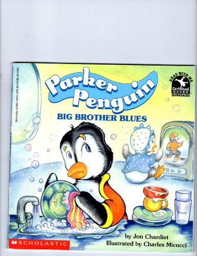 Stock image for Parker Penguin, Big Brother Blues for sale by Better World Books