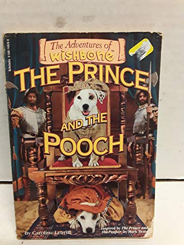 Imagen de archivo de The Prince and the Pooch (The Adventures of Wishbone) a la venta por Once Upon A Time Books