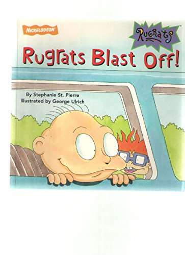 Imagen de archivo de Rugrats Blast Off! a la venta por Gulf Coast Books