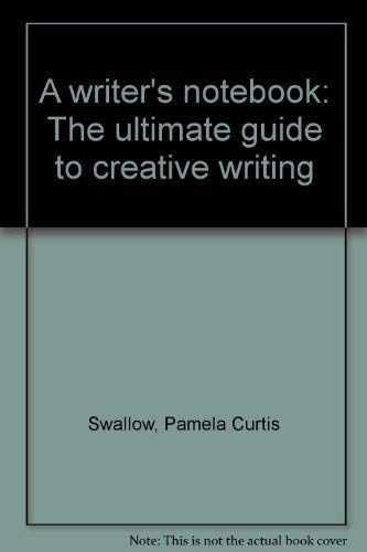 Beispielbild fr A Writer's Notebook: The Ultimate Guide to Creative Writing zum Verkauf von BookHolders