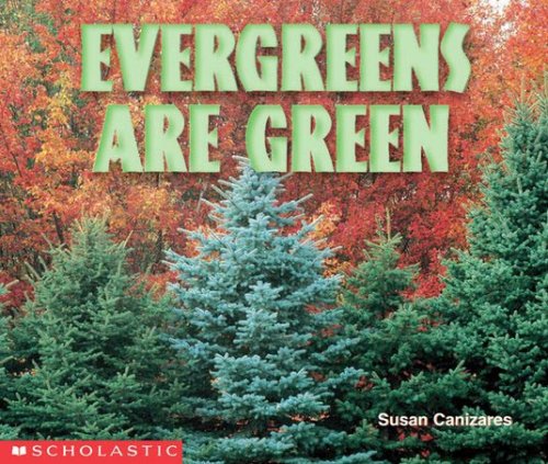Beispielbild fr Evergreens Are Green zum Verkauf von Better World Books