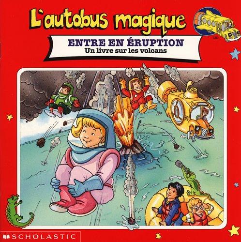 Beispielbild fr The Magic School Bus Blows Its Top: a Book About Volcanoes zum Verkauf von Ergodebooks