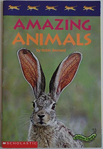 Stock image for Amazing Animals (Science Library) for sale by SecondSale