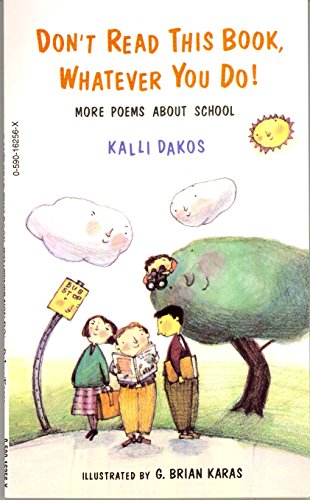 9780590162562: Don't Read This Book, Whatever You Do!: More Poems About School