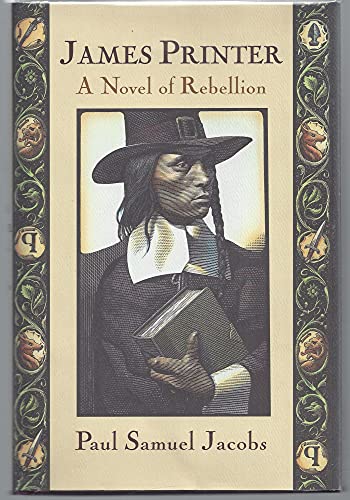 Stock image for James Printer: A Novel of Rebellion for sale by Once Upon A Time Books
