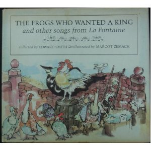 Stock image for The Frog Who Wanted A King and Other Songs From La Fontaine for sale by gearbooks
