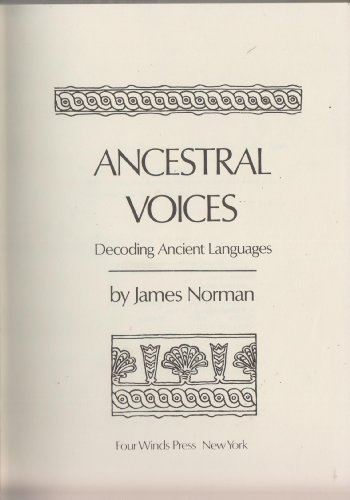Beispielbild fr Ancestral Voices: Decoding Ancient Languages zum Verkauf von Long Island Book Company