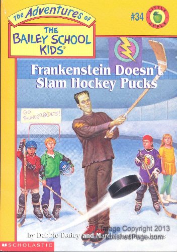 Stock image for Frankenstein Doesn't Slam Hockey Pucks (The Adventures of the Bailey School Kids, #34) for sale by SecondSale
