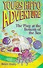 Stock image for A Plug at the Bottom of the Sea (Young Hippo Adventure S.) for sale by AwesomeBooks