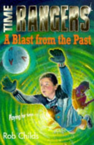 9780590191173: Blast from the Past: Bk. 2 (Time Rangers S.)