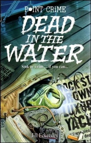 Beispielbild fr Dead in the Water (Point Crime) zum Verkauf von Half Price Books Inc.