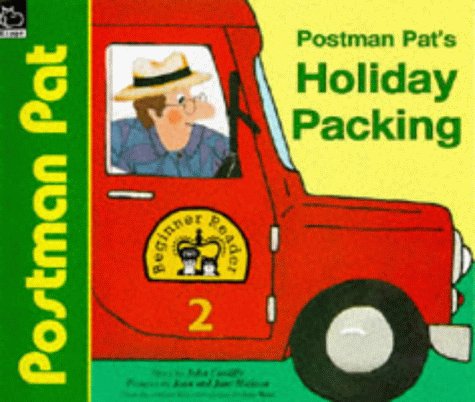 Holiday Packing (Postman Pat Beginner Readers) (9780590193351) by John Cunliffe; Jane Hickson; Joan Cunliffe