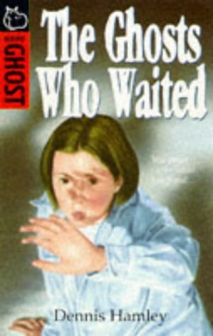 9780590193672: The Ghosts Who Waited (Hippo Ghost S.)