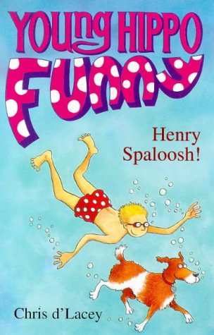 Stock image for Henry Spaloosh! (Young Hippo Funny S.) for sale by Goldstone Books