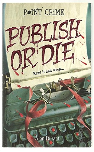 9780590193955: Publish or Die (Point Crime)